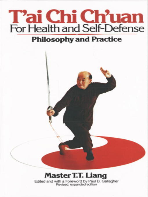 Title details for T'ai Chi Ch'uan for Health and Self-Defense by T.T. Liang - Available